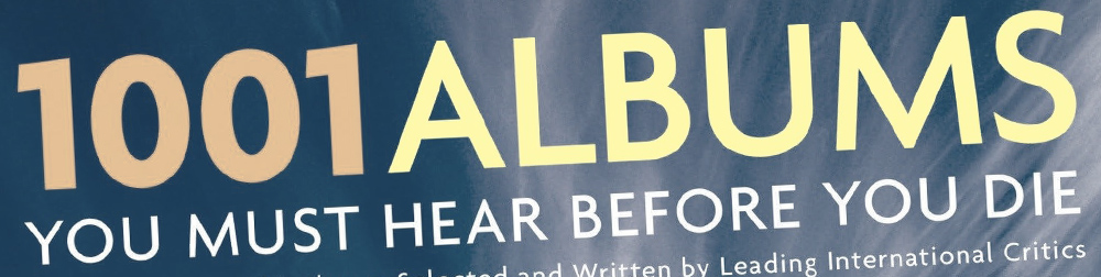 1001 Albums You Must Hear Before You Die